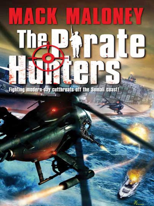 Title details for The Pirate Hunters by Mack Maloney - Wait list